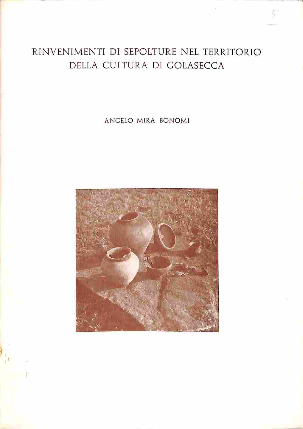Rinvenimenti di sepolture nel territorio della cultura di Golasecca. Con una nota di Gian Michele Krumm.